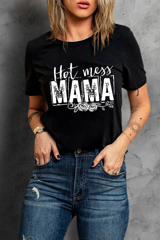 MAMA Hot Mess Graphic Print Short Sleeve T Shirt